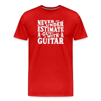 Never underestimate a guy with a guitar weiss - Männer Premium Bio T-Shirt - Rot - Vorne - Damien (186cm)