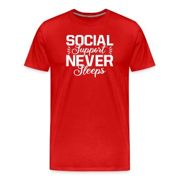 Social Worker Quote Support Never Sleeps Social - Männer Premium Bio T-Shirt - Rot - Vorne - Damien (186cm)