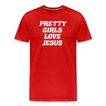 Pretty Girls Love Jesus - Männer Premium Bio T-Shirt - Rot - Vorne - Damien (186cm)