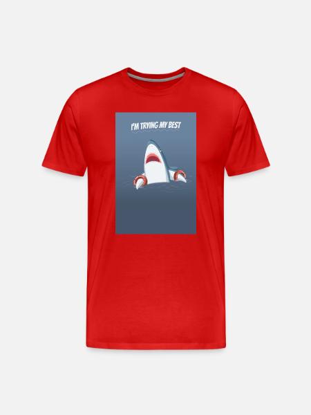 Estoy intentando hacer mi mejor póster de humor de tiburón - Camiseta orgánica premium hombre - rojo