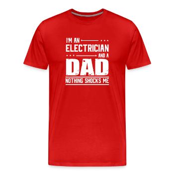 Electrician Dad Nothing Shocks Me - Men's Premium Organic T-Shirt - red - Front - Damien (186cm)