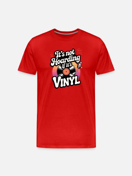 It's not hoarding if it's vinyl - Men's Premium Organic T-Shirt - red