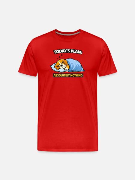 Today’s Plan: Absolutely Nothing Dog - Men's Premium Organic T-Shirt - red