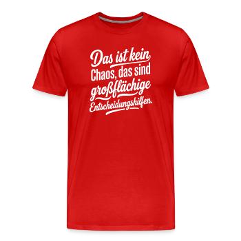 Chaos ist großflächige Entscheidungshilfe - Männer Premium Bio T-Shirt - Rot - Vorne - Damien (186cm)