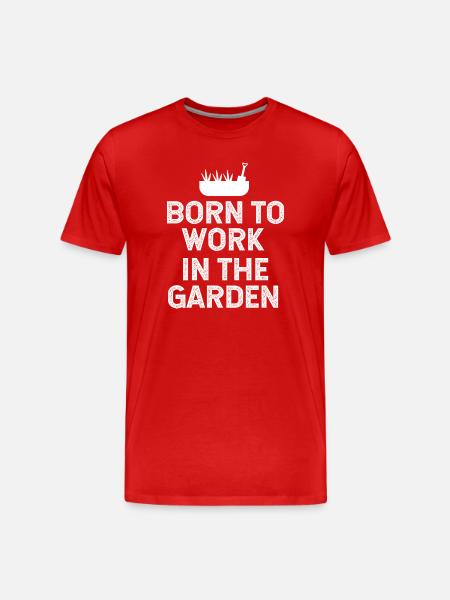Né pour travailler dans le jardin - T-shirt bio Premium Homme - rouge