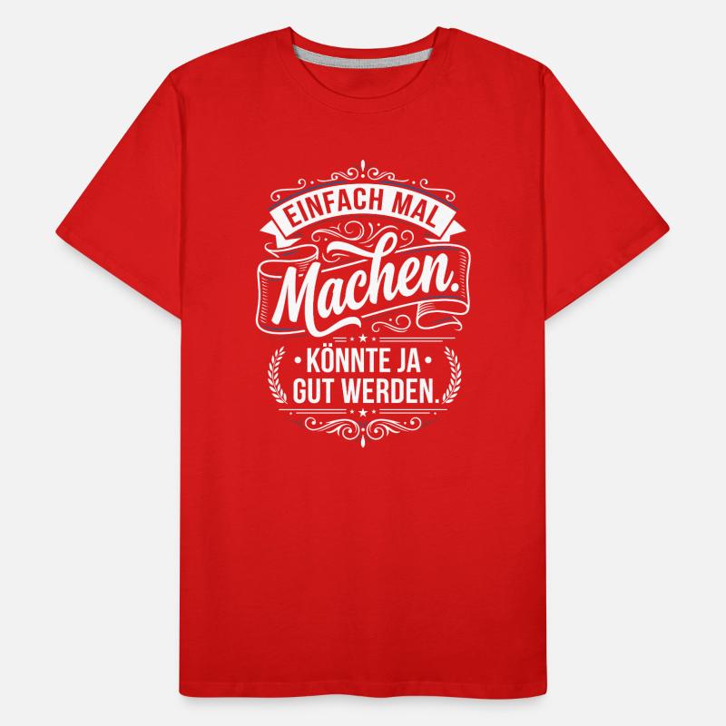 Einfach mal machen Spruch Vintage Style Männer Premium Bio T-Shirt