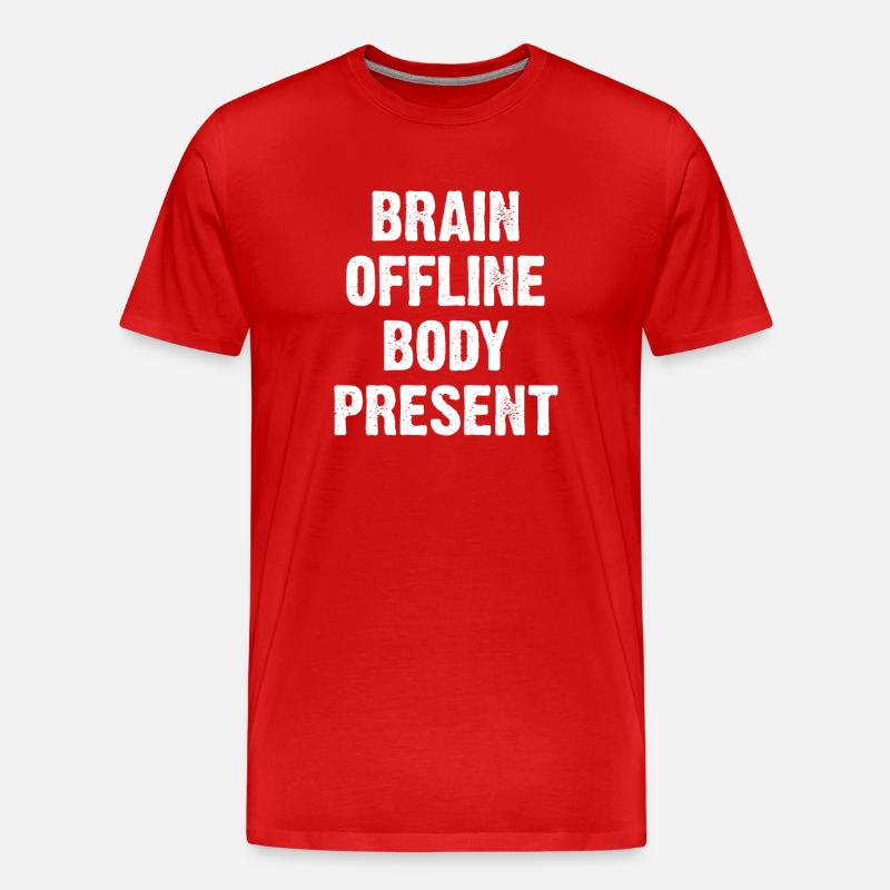Brain Offline Body Present - Männer Premium Bio T-Shirt - Rot