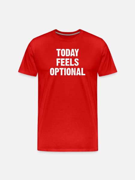 Today Feels Optional - Men's Premium Organic T-Shirt - red