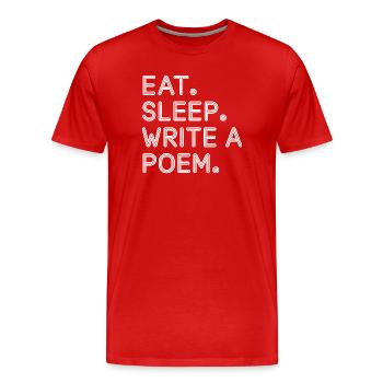 Mange, dors, écris un t-shirt de poème - T-shirt bio Premium Homme - rouge - Devant - Damien (186cm)