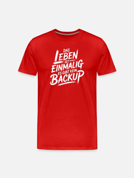 Leben ohne Backup - Männer Premium Bio T-Shirt - Rot