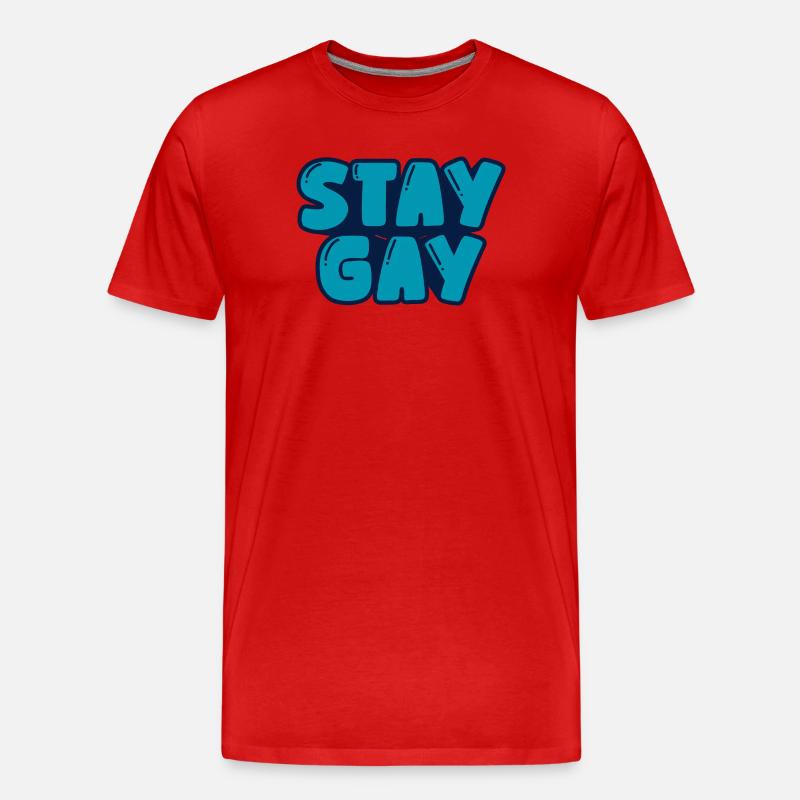 Bleib schwul - Männer Premium Bio T-Shirt - Rot