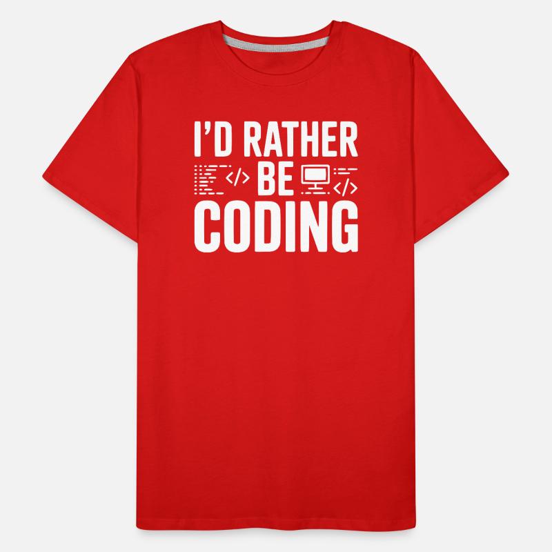 I'd Rather Be Coding Men's Premium Organic T-Shirt