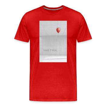 Make it real Motivation Erfolg Träume Spruch - Männer Premium Bio T-Shirt - Rot - Vorne - Damien (186cm)