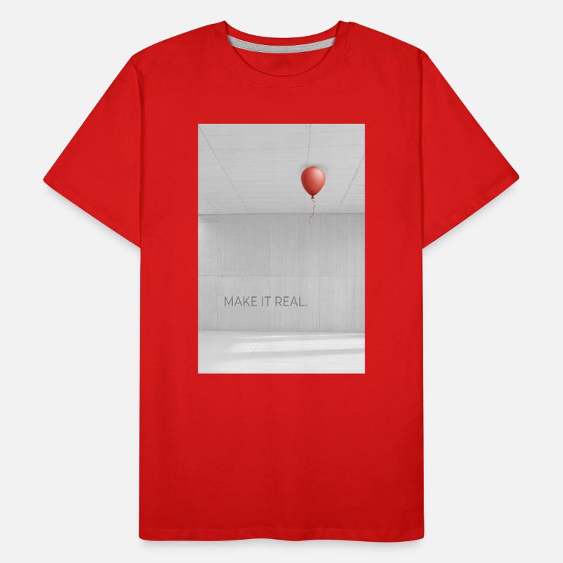Make it real Motivation Erfolg Träume Spruch Männer Premium Bio T-Shirt