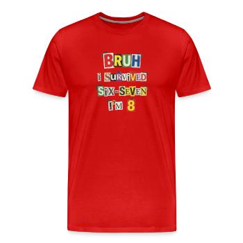 Bruh Überlebt 8 Meme-Collage - Männer Premium Bio T-Shirt - Rot - Vorne - Damien (186cm)