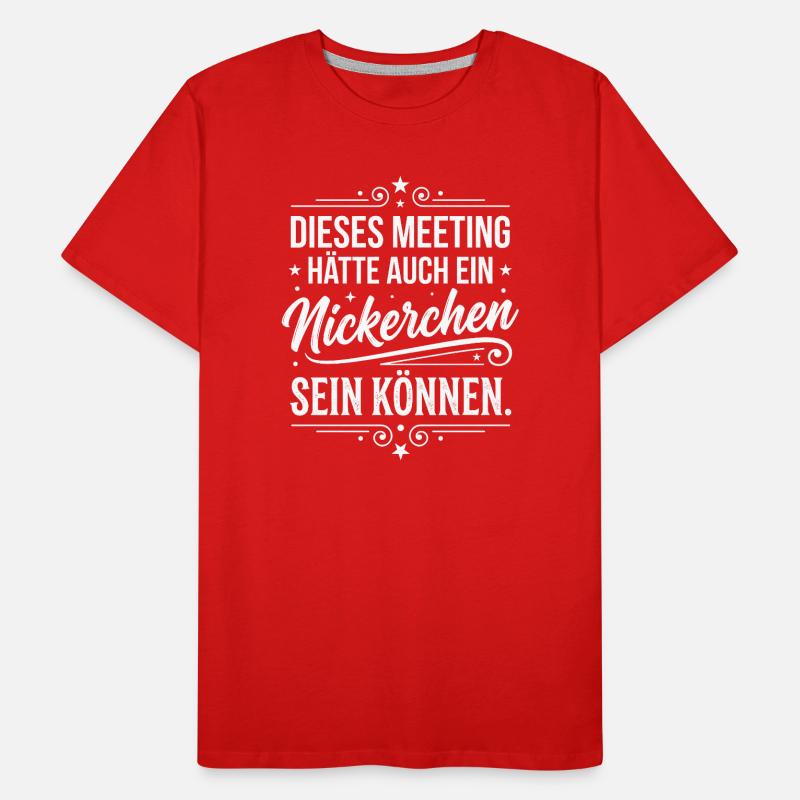 Meeting hätte ein Nickerchen sein können Männer Premium Bio T-Shirt