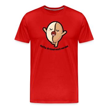 Süße Kaffeebohne - Erstmal wach werden - Männer Premium Bio T-Shirt - Rot - Vorne - Damien (186cm)