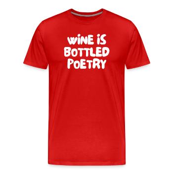 wine is bottled poetry - Men's Premium Organic T-Shirt - red - Front - Damien (186cm)
