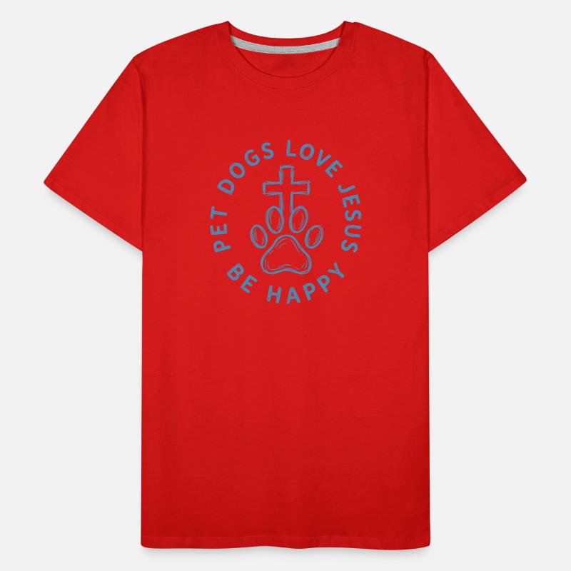 Les chiens de compagnie aiment Jésus Sois heureux T-shirt bio Premium Homme