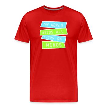 Le monde a besoin de toutes sortes d’esprits inspirants - T-shirt bio Premium Homme - rouge - Devant - Damien (186cm)