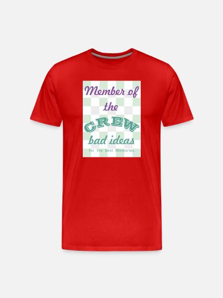 Crew Member: Bad Ideas - Men's Premium Organic T-Shirt - red