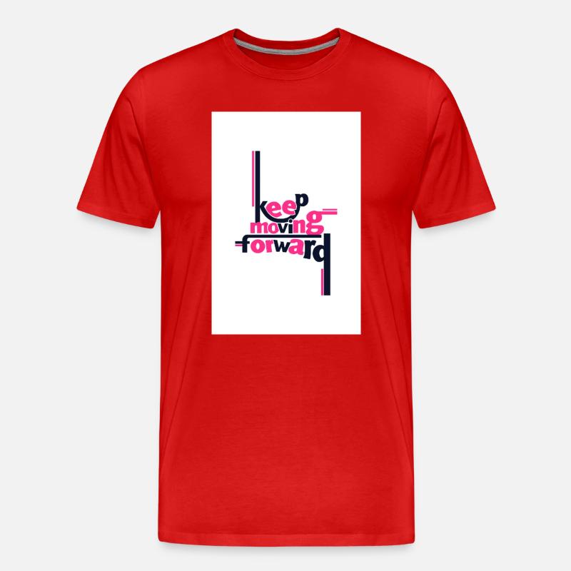 Continuez d’avancer Déclaration audacieuse rose - T-shirt bio Premium Homme - rouge