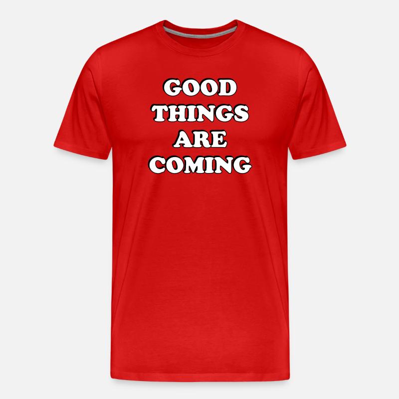 Gute Dinge kommen - Männer Premium Bio T-Shirt - Rot