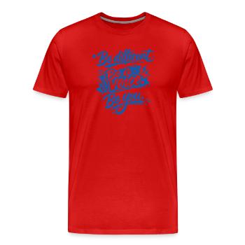 Be different. Be a voice. Be you. - Männer Premium Bio T-Shirt - Rot - Vorne - Damien (186cm)
