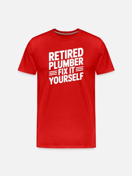 Retired Plumber Fix it Yourself - Men's Premium Organic T-Shirt - red