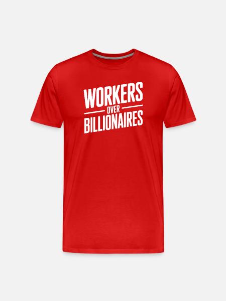 Workers Over Billionaires - Men's Premium Organic T-Shirt - red