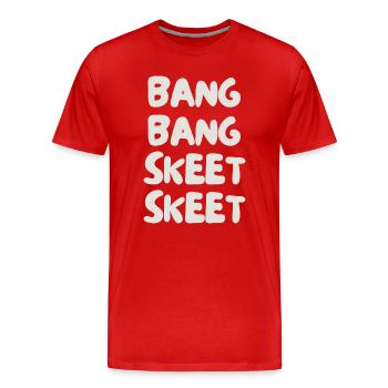 bang bang skeet skeet - Männer Premium Bio T-Shirt - Rot - Vorne - Damien (186cm)