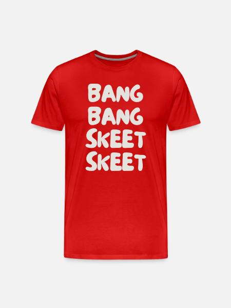 bang bang skeet skeet - Men's Premium Organic T-Shirt - red
