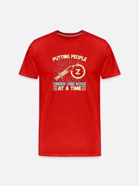 Anesthesiologist Putting People One Dose - Men's Premium Organic T-Shirt - red