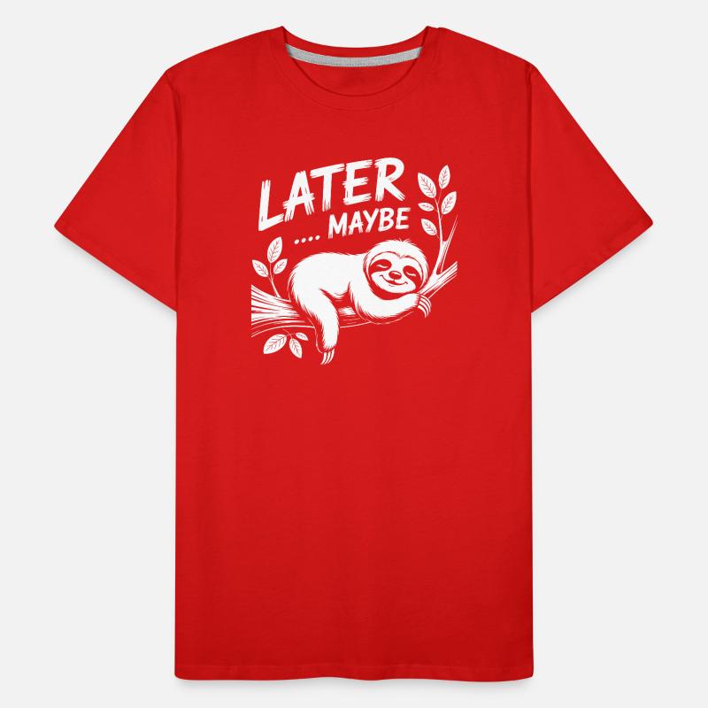 LATER MAYBE Sloth Männer Premium Bio T-Shirt