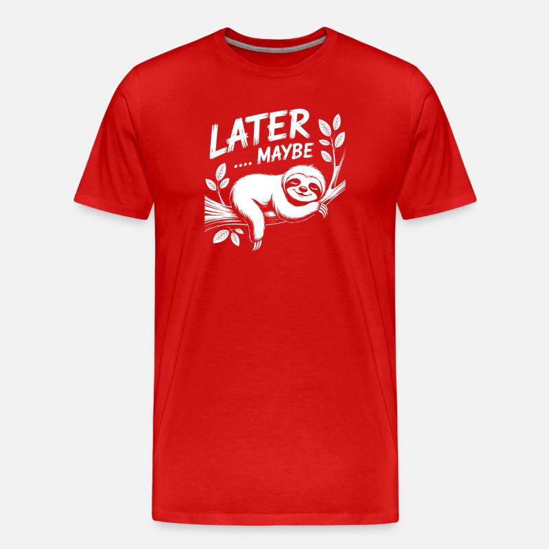 LATER MAYBE Sloth - Männer Premium Bio T-Shirt - Rot