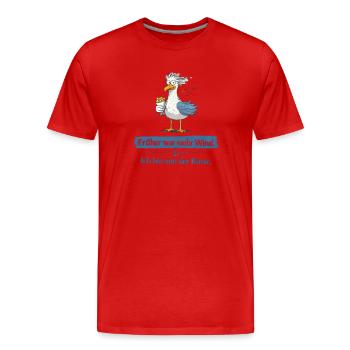 Küstenmöwe mit Pommes früher war mehr Wind  - Männer Premium Bio T-Shirt - Rot - Vorne - Damien (186cm)