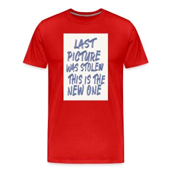 Last Picture Was Stolen Statement Design - Männer Premium Bio T-Shirt - Rot - Vorne - Damien (186cm)