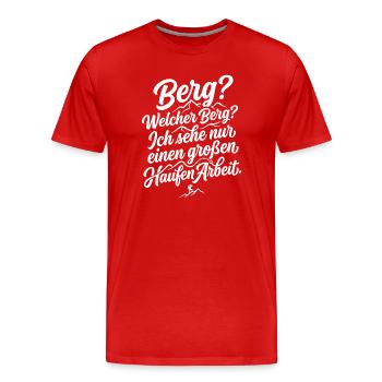 Berg Arbeit Humor Spruch Motivation - Männer Premium Bio T-Shirt - Rot - Vorne - Damien (186cm)