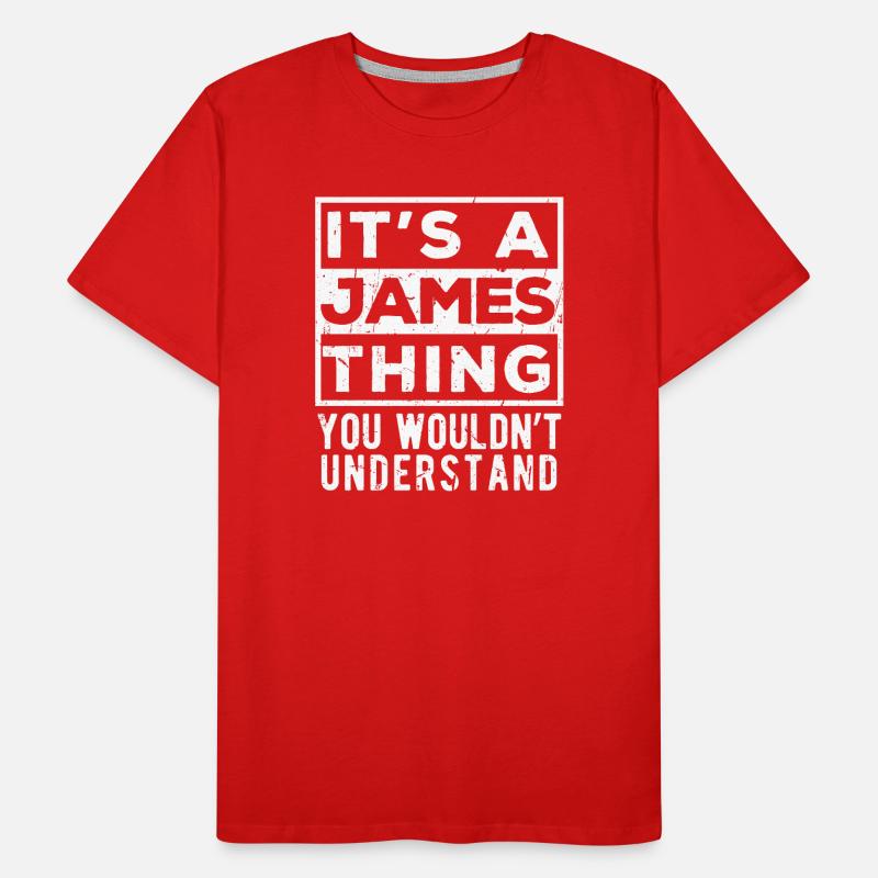 C’est un truc James que tu ne comprendrais pas T-shirt bio Premium Homme