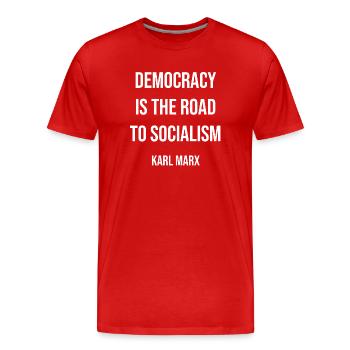 Democracy vs Socialism Karl Marx Quote Tee - Men's Premium Organic T-Shirt - red - Front - Damien (186cm)