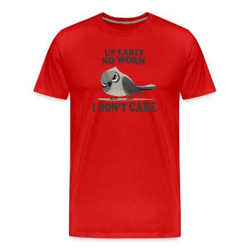 Debout tôt, pas de ver, je m’en fiche, oiseau drôle - T-shirt bio Premium Homme - rouge - Devant - Damien (186cm)