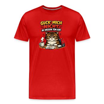 Guck mich nicht in diesem Ton an - Männer Premium Bio T-Shirt - Rot - Vorne - Damien (186cm)