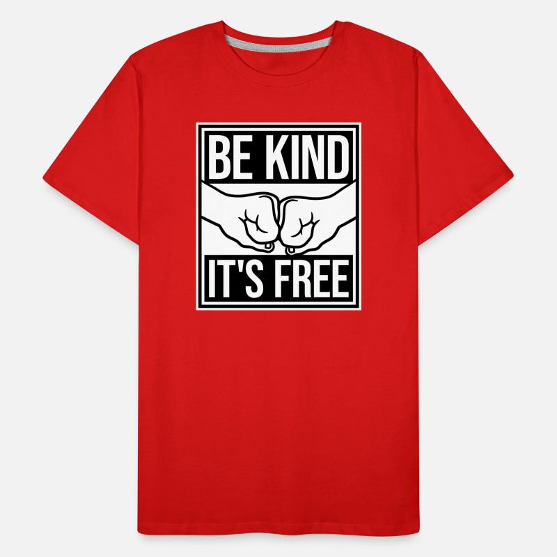 Be Kind It's Free Freundlichkeit Statement Spruch Männer Premium Bio T-Shirt