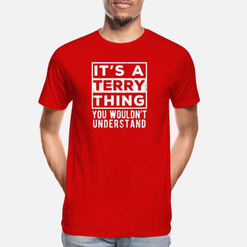 C’est une chose de Terry que tu ne comprendrais pas T-shirt bio Premium Homme