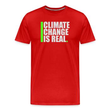 Climate Change Is Real Climate Change Science - Men's Premium Organic T-Shirt - red - Front - Damien (186cm)