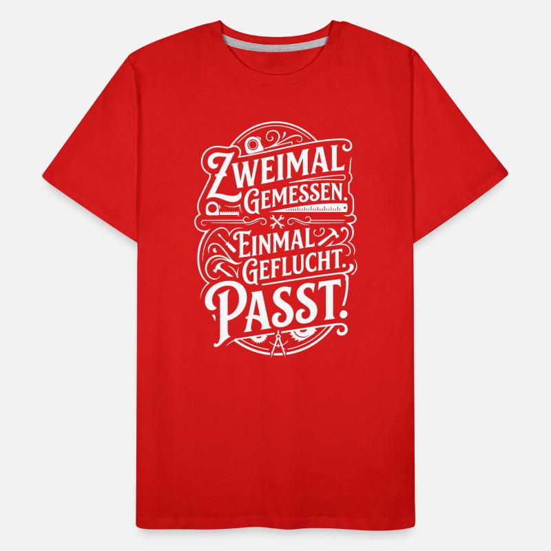 Zweimal gemessen einmal geflucht Männer Premium Bio T-Shirt