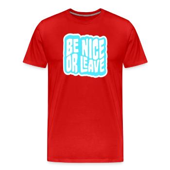 Attitude de « Sois gentil ou laisse » drôle de phrase - T-shirt bio Premium Homme - rouge - Devant - Damien (186cm)