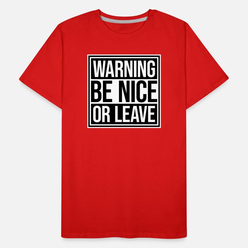 Attitude de « Sois gentil ou laisse » drôle de phrase T-shirt bio Premium Homme
