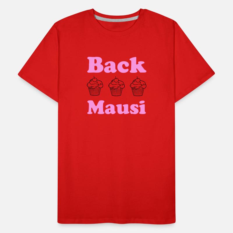 Back Mausi – Lustiges Geschenk Backen & Konditorin Männer Premium Bio T-Shirt