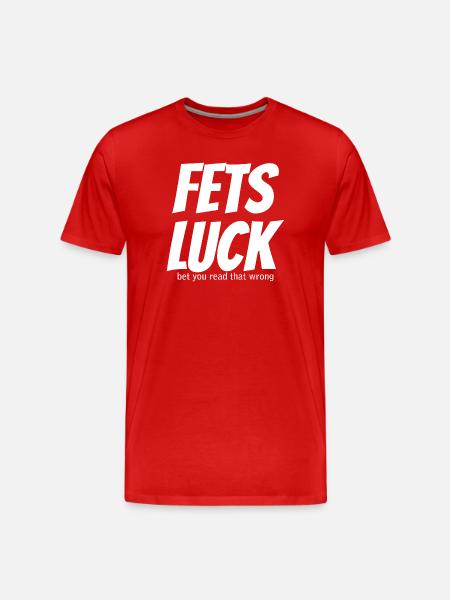 Fets Luck Meme - Men's Premium Organic T-Shirt - red